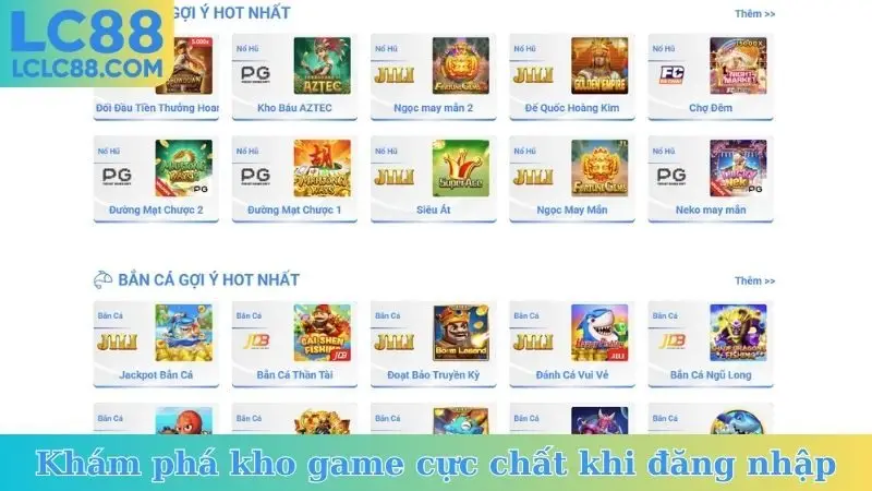 Khám phá kho game cực chất khi đăng nhập