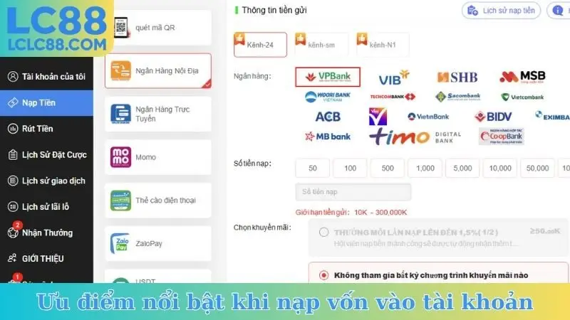 Ưu điểm nổi bật khi nạp vốn vào tài khoản